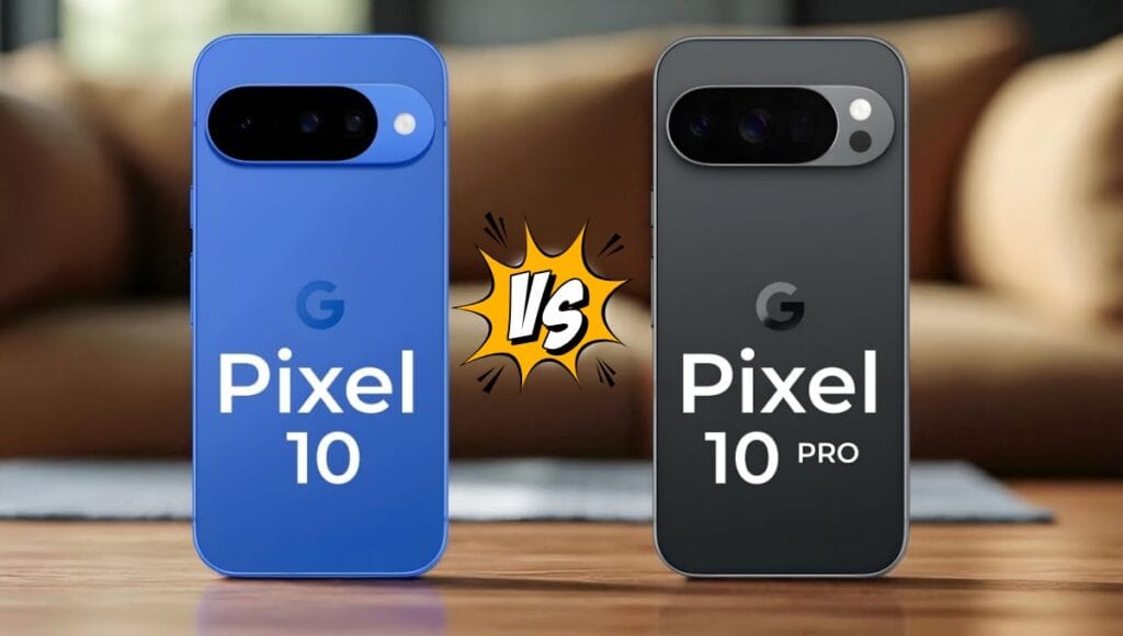 Google Pixel 10 Pro 5G vs Pixel 10