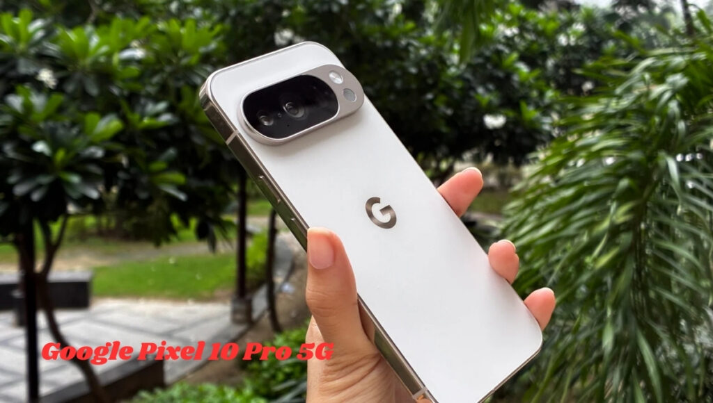 Google Pixel 10 Pro 5G
