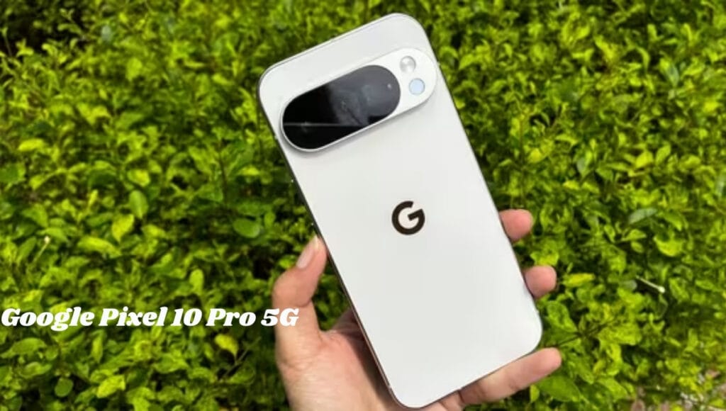 Google Pixel 10 Pro 5G