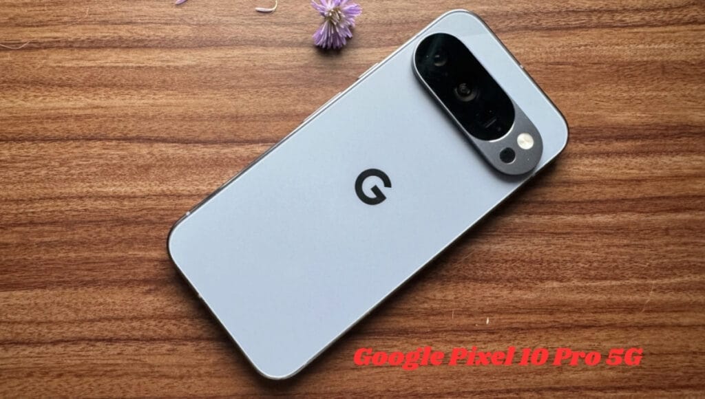 Google Pixel 10 Pro 5G