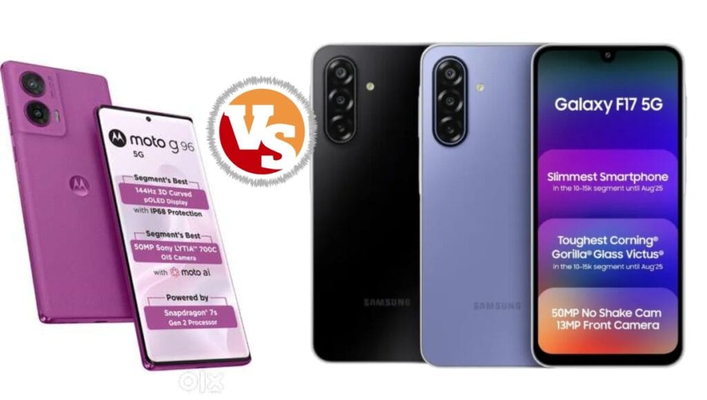 Moto G96 5G vs Galaxy F17 5G