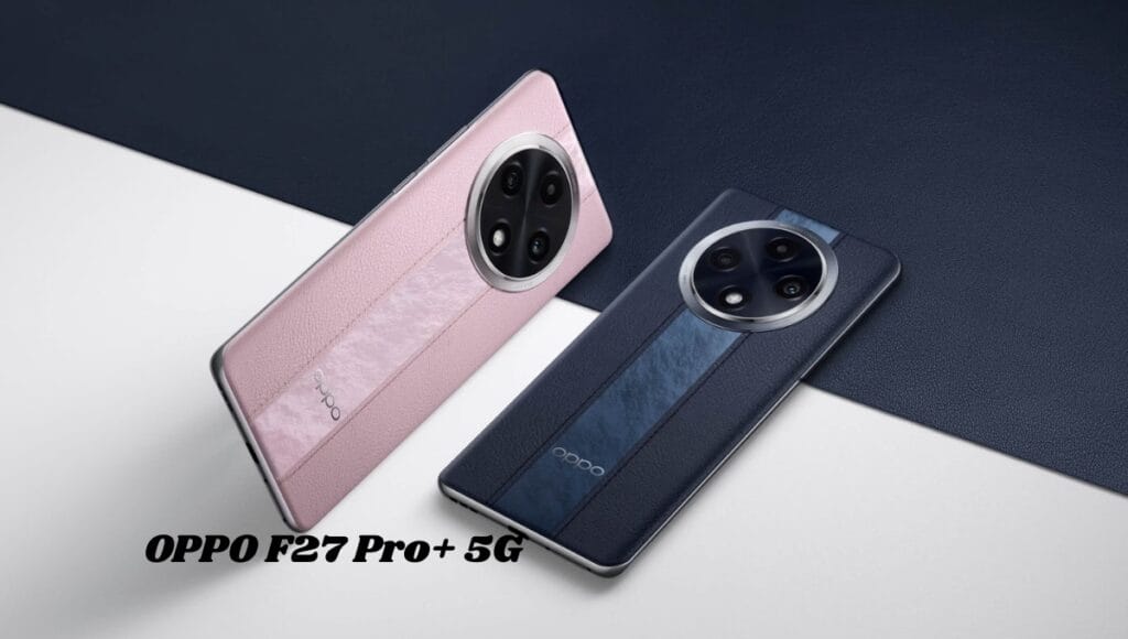 OPPO F27 Pro+ 5G