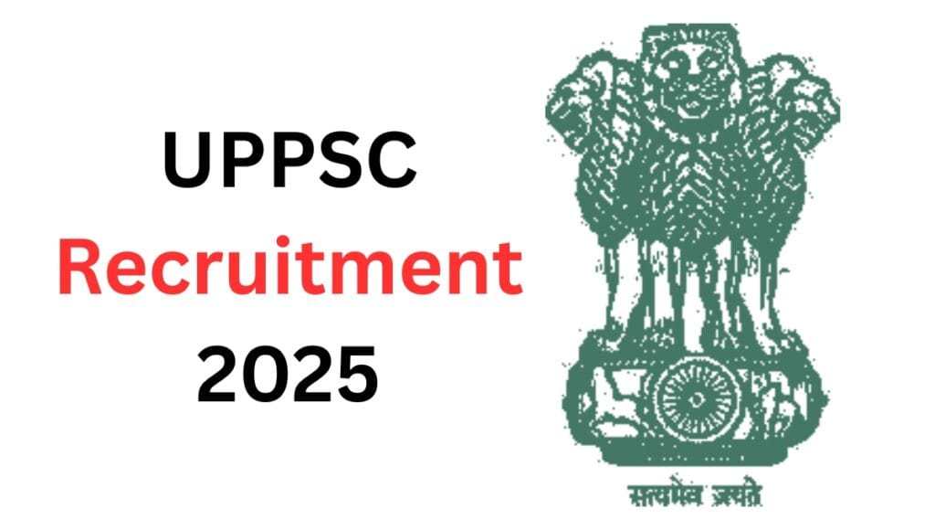UPPSC Recruitment 2025